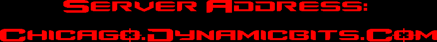 Server Address: chicago.dynamicbits.com